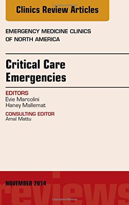 【预订】Critical Care Emergencies,  An Issue of Emergency Medicine Clinics of North America