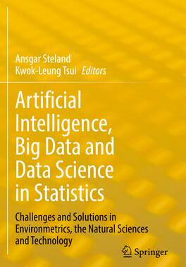 [预订]Artificial Intelligence, Big Data and Data Science in Statistics: Challenges and Solutions in Enviro 9783031071577