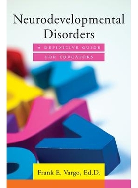 预订 Neurodevelopmental Disorders: A Definitive Guide for Educators 神经发育障碍：教育工作者的预防指南: 9780393709438
