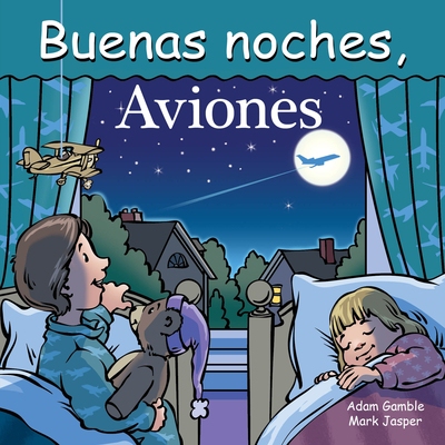 预订 Buenas Noches, Aviones 晚安，飞机: 9781649071521