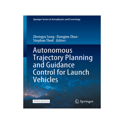 [预订]Autonomous Trajectory Planning and Guidance Control for Launch Vehicles