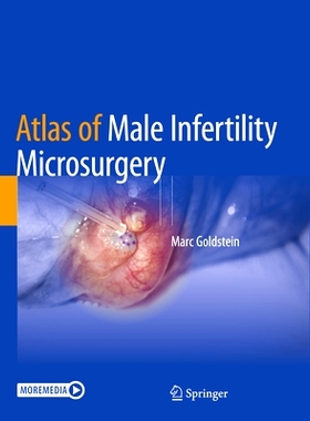 预订 Atlas of Male Infertility Microsurgery 男性不育显微外科图集: 9783031316036