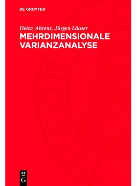 预订 Mehrdimensionale Varianzanalyse: Hypothesenprüfung, Dimensionserniedrigung, Diskrimination bei multivariaten Beoba