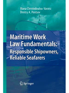 预订 Maritime Work Law Fundamentals: Responsible Shipowners, Reliable Seafarers: 9783662518458