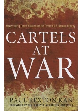 预订 Cartels at War: Mexico’s Drug-Fueled Violence and the Threat to U.S. National Security 战争中的卡特尔: 97815979770