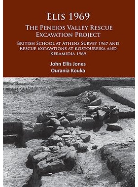 预订 Elis 1969: The Peneios Valley Rescue Excavation Project: British School at Athens Survey 1967 and Rescue Excavation