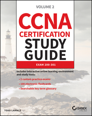 CCNA Certification Study Guide: Implementing and Administering Cisco Networking Technologies: Exam 200-301