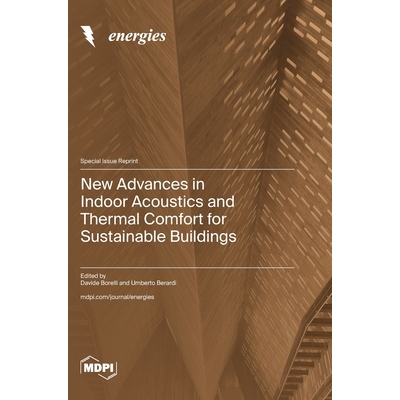 预订 New Advances in Indoor Acoustics and Thermal Comfort for Sustainable Buildings: 9783725851591