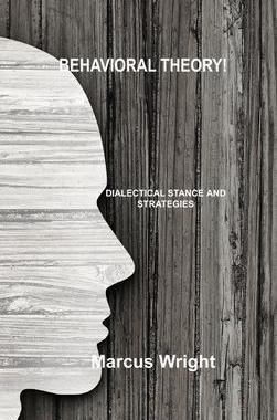 [预订]Behavioral Theory: Dialectical Stance and Strategies 9781803035093