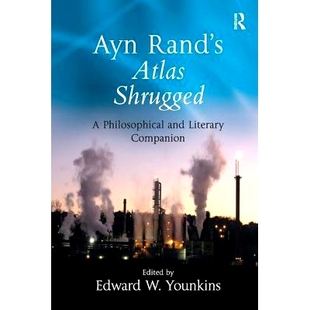 预订 Ayn Rand’s Atlas Shrugged: A Philosophical and Literary Companion: 9780754655497