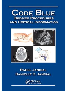 预订 Code Blue: Bedside Procedures and Critical Information 蓝色准则：床边流程和关键信息: 9781626235465