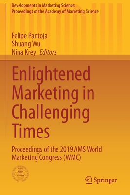 【预订】Enlightened Marketing in Challenging Times: Proceedings of the 2019 AMS World Marketin 9783030425470