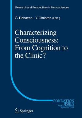 【预订】Characterizing Consciousness: From Cognition to the Clinic?