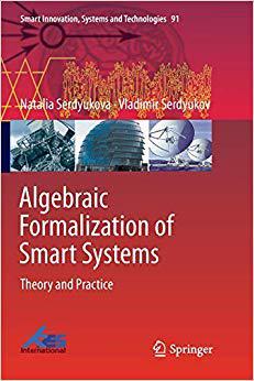 【预售】Algebraic Formalization of Smart Systems: Theory and Practice