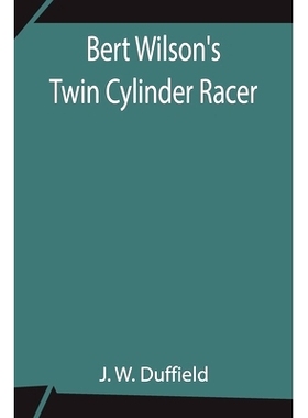 预订 Bert Wilson’s Twin Cylinder Racer: 9789354842245