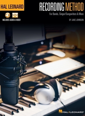 【预订】Hal Leonard Recording Method: For Bands, Singer-Songwriters & More