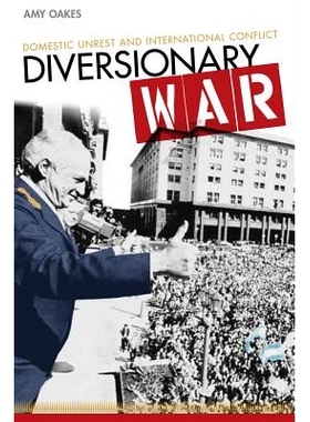 预订 Diversionary War: Domestic Unrest & International Conflict: 9780804782463