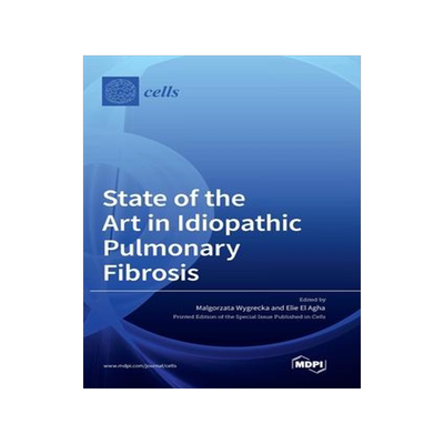 [预订]State of the Art in Idiopathic Pulmonary Fibrosis 9783036563855