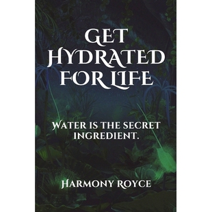预订 Get Hydrated for Life: Water is the secret ingredient.: 9798329382419