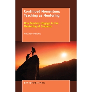 Teachers Continued Teaching Students 动力：作为导师教 预订 Mentoring Momentum Engage How 持续 the