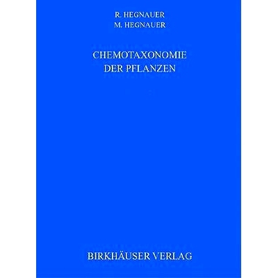 预订 Chemotaxonomie Der Pflanzen: Eine Bersicht Uber Die Verbreitung Und Die Systematische Bedeutung Der Pflanzenstoffe:
