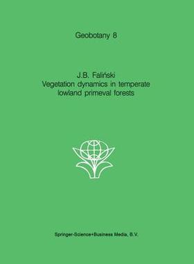 预订 Vegetation Dynamics in Temperate Lowland Primeval Forests: Ecological Studies in Bia Owieza Forest