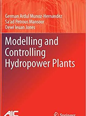 【预订】Modelling and Controlling Hydropower Plants 9781447122906
