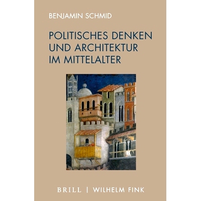 预订 Politisches Denken und Architektur im Mittelalter 中世纪的政治思想和建筑: 9783770565139