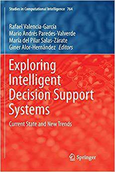 【预售】Exploring Intelligent Decision Support Systems: Current State and New Trends