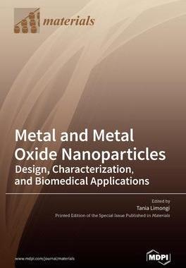 [预订]Metal and Metal Oxide Nanoparticles: Design, Characterization, and Biomedical Applications 9783036531694