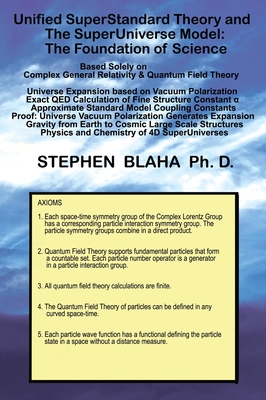 【预订】Unified SuperStandard Theory and The SuperUniverse Model: The Foundation of Science
