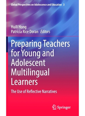预订 Preparing Teachers for Young and Adolescent Multilingual Learners: The Use of Reflective Narratives 为年轻与青少年