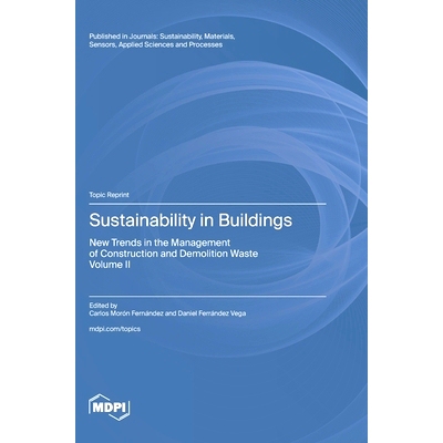 预订 Sustainability in Buildings: New Trends in the Management of Construction and Demolition Waste Volume II: New Trend