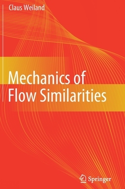 【预订】Mechanics of Flow Similarities