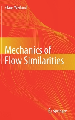 【预订】Mechanics of Flow Similarities