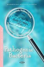 [预订]Pathogenic Bacteria: Pathogenesis, Virulence Factors and Antibacterial Treatment Strategies 9781685074227