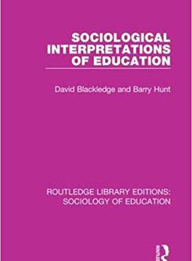 【预售】Sociological Interpretations of Education