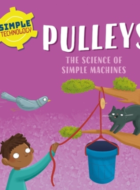 预订 Simple Technology: Pulleys 简单技术：滑轮: 9781526323545