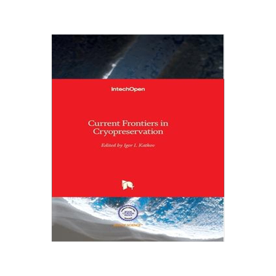 [预订]Current Frontiers in Cryopreservation 9789535103028