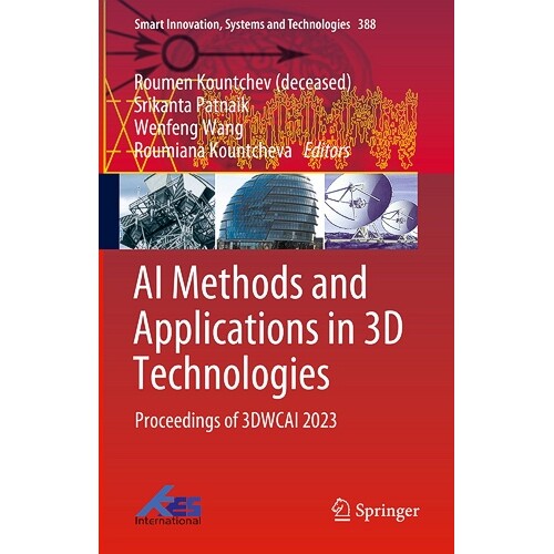 预订 AI Methods and Applications in 3D Technologies Proceedings of 3DWCAI 2023 人工智能方法及其三维技术应用：第2届智能及