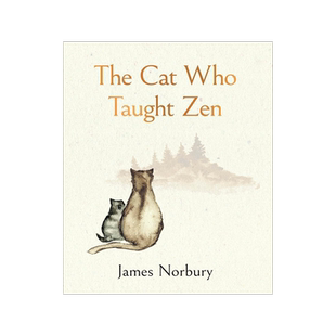 现货 英文原版 教禅的猫 中国哲学 哲理温暖短句 James Norbury 手绘插画 The Cat Who Taught Zen