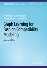 【预订】Graph Learning for Fashion Compatibility Modeling 9783031188169