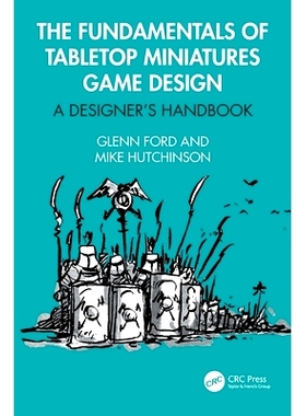 预订 The Fundamentals of Tabletop Miniatures Game Design: A Designer’s Handbook 桌面微缩游戏设计的基本原理：设计师手册:
