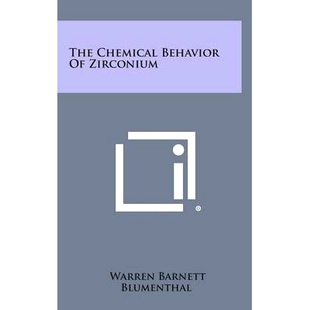 预订 The Chemical Behavior Of Zirconium: 9781258620363