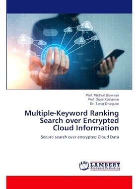 预订 Multiple-Keyword Ranking Search over Encrypted Cloud Information: 9786207470945