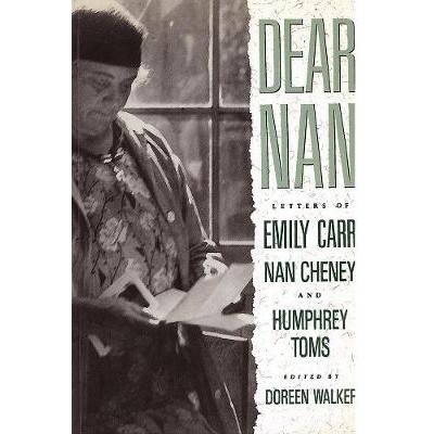 Letters of Emily Carr, Nan Cheney, and H