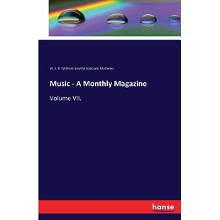 预订 Music - A Monthly Magazine: Volume VII.: 9783742831408