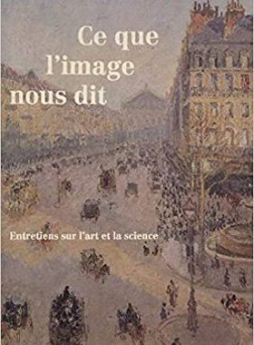 【预订】Ce que l’image nous dit: Entretiens sur l’art et la science 9782869598973
