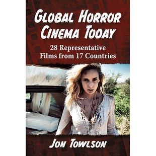 Cinema Horror Today 今日全球恐怖电影：来自17个国家 9781476671536 预订 28部代表片 Global