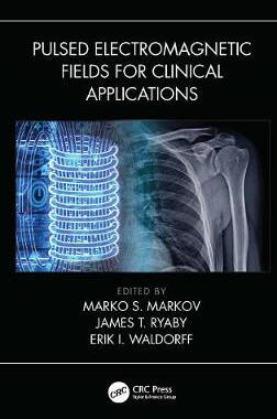 【预订】Pulsed Electromagnetic Fields for Clinical Applications
